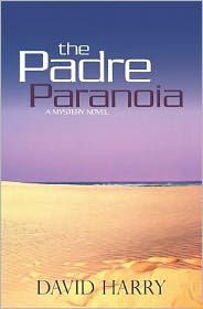 The Padre Paranoia