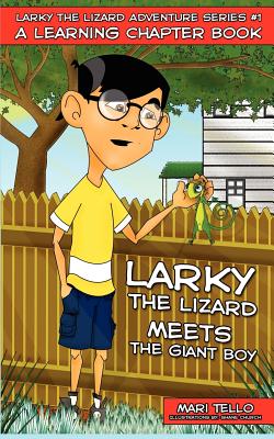 Larky the Lizard Meets the Giant Boy