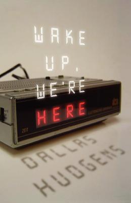 Wake up, We're Here