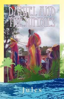 Daniel and the Jumbies