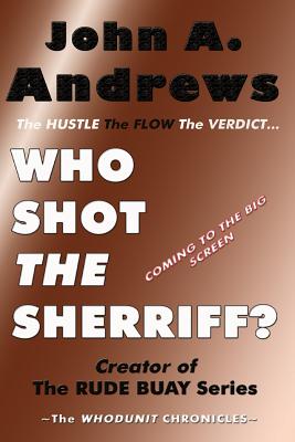 Who Shot the Sherriff?