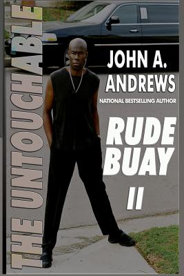 Rude Buay ... the Untouchable, Vol. II