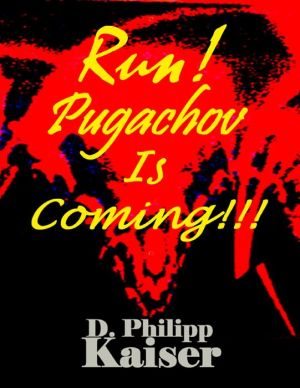 Run! Pugachov Is Coming!!!