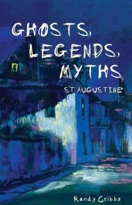 Ghosts, Legends, and Myths