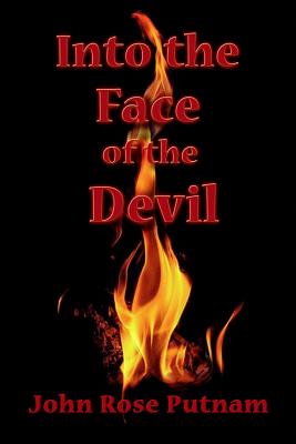 Into the Face of the Devil