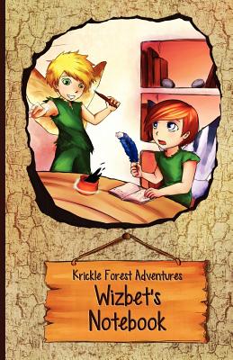 Krickle Forest Adventures, Wizbet's Notebook