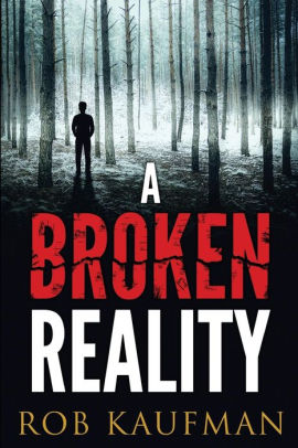 A Broken Reality