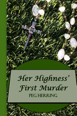 Her Highness' First Murder