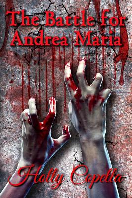 The Battle for Andrea Maria