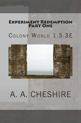 Experiment Redemption Part One