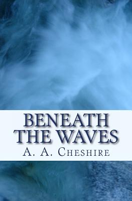 Beneath the Waves
