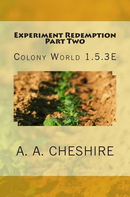 Experiment Redemption Part Two