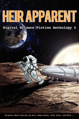 Heir Apparent - Digital Science Fiction Anthology 4