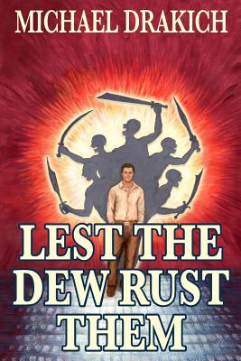 Lest the Dew Rust Them