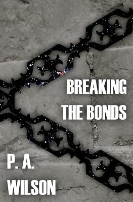 Breaking the Bonds