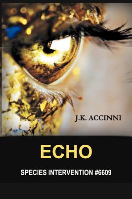 Echo, Species Intervention #6609