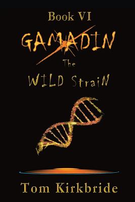 The Wild Strain