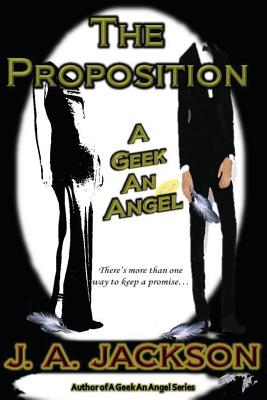 A Geek an Angel & the Proposition