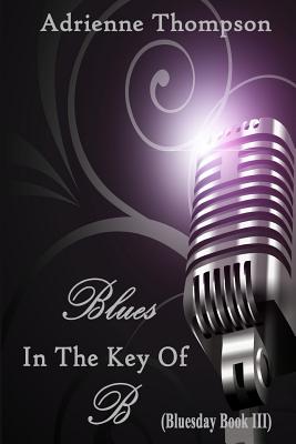 Blues in the Key of B