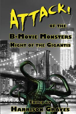 Attack! of the B-Movie Monsters