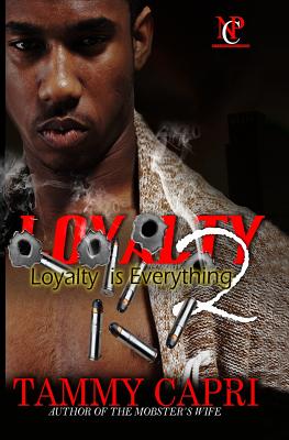 Loyalty Is Everything