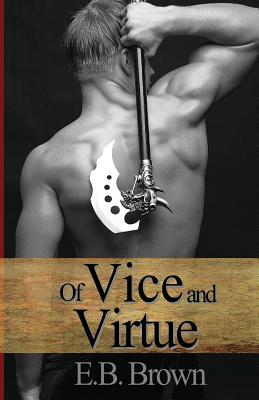 Of Vice and Virtue