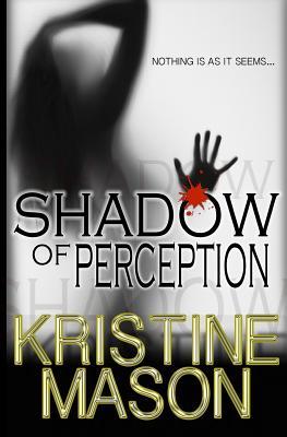 Shadow of Perception
