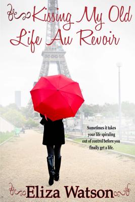 Kissing My Old Life Au Revoir