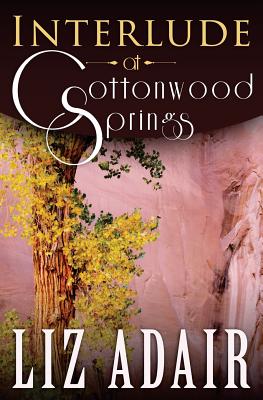 Interlude at Cottonwood Springs