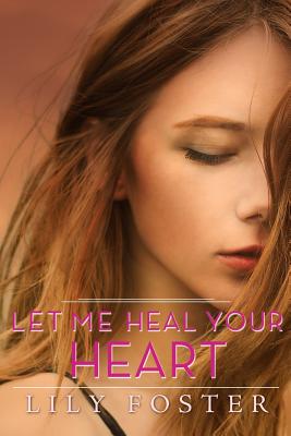 Let Me Heal Your Heart