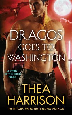 Dragos Goes to Washington: A Novella