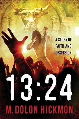 13:24: A Story of Faith and Obsession