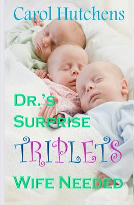 Dr.'s Surprise Triplets Wife Needed