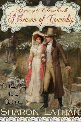 Darcy & Elizabeth: A Season of Courtship