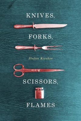 Knives, Forks, Scissors, Flames