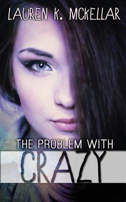 The Problem with Crazy