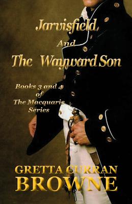 Jarvisfield and the Wayward Son