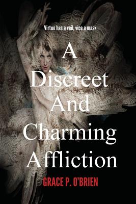 A Discreet and Charming Affliction