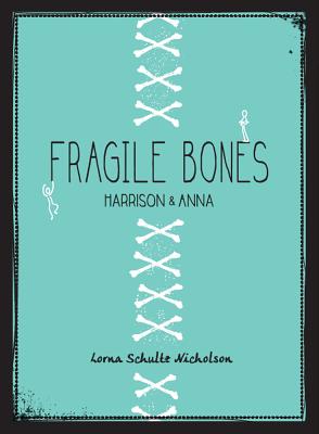 Fragile Bones