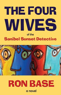 The Four Wives of the Sanibel Sunset Detective