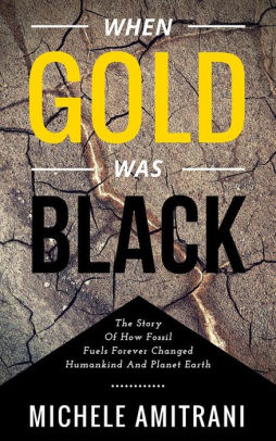 When Gold was Black
