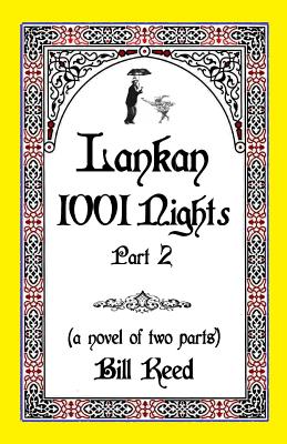 Lankan 1001 Nights Part 2