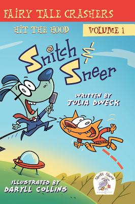 Snitch & Sneer - Fairy Tale Crashers: In the Hood