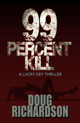 99 Percent Kill