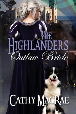 The Highlander's Outlaw Bride