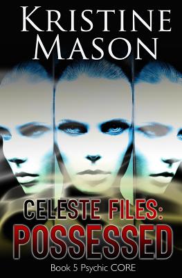 Celeste Files: Possessed
