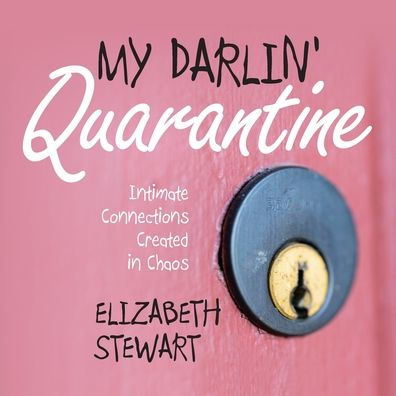 My Darlin' Quarantine