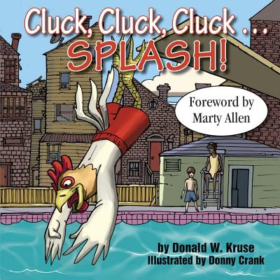 Cluck, Cluck, Cluck ... Splash!