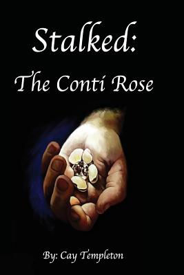 Stalked: The Conti Rose