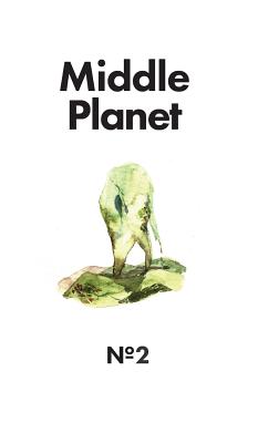 Middle Planet Issue #2